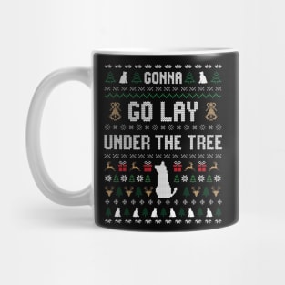 Funny X-mas Christmas Pajama Gonna Go Lay Under The Tree Mug